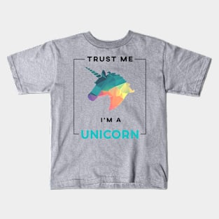 Trust Me I'm A Unicorn Shirt Kids T-Shirt